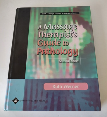 Massage Therapy and Bodywork Series Massage Therapist's Guide To Pathology HC