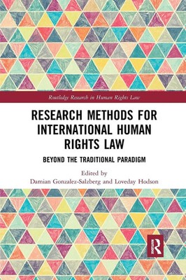 Research Methods for International Human Rights Law Gonzalez-Salzberg (u. a.)