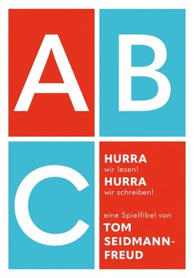 Hurra, wir lesen! Hurra, wir schreiben! Tom Seidmann Freud