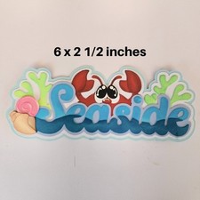SEASIDE TITLE scrapbook premade paper piecing 3D die cut by Rhonda