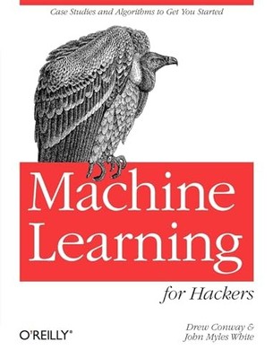 Machine Learning for Hackers: Case S... by John Myles White Paperback / softback