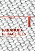 Paranoid Pedagogies Jennifer A. Sandlin