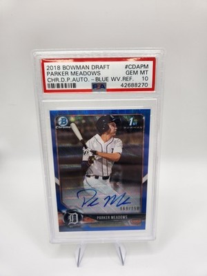 Parker Meadows 2018 Bowman Chrome Draft Pick Autographs Blue Wave PSA 10 Gem 💎 