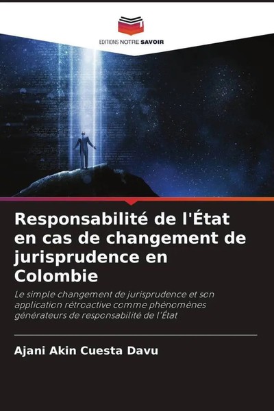 Ajani Akin Cuesta Davu | Responsabilité De L'ÉTat En Cas De Changement De...-image