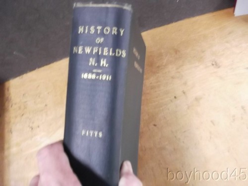History of Newfields New Hampshire 1638-1911 by Rev. James Hill Pitts - Picture 2 of 12