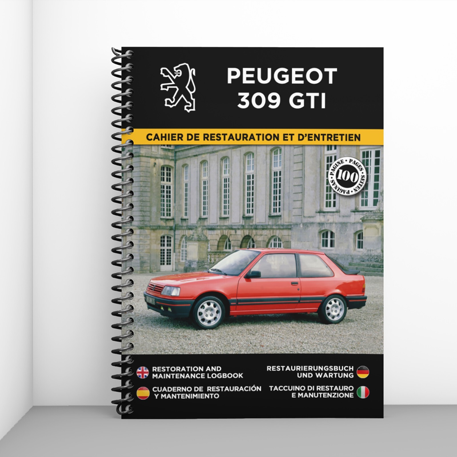 Cahier de restauration Peugeot 309 GTi pour le suivi d'entretien du moteur 1.9 de 130 ch A5