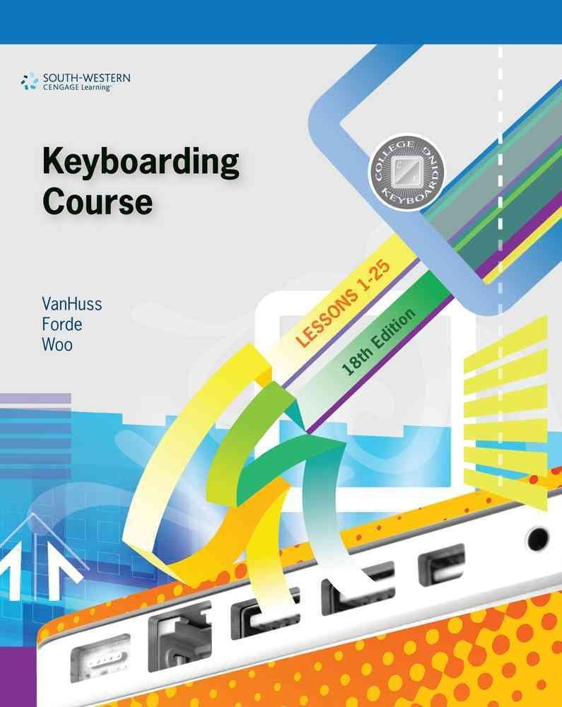 Keyboarding Course, Lessons 1-25 (Available Titles Keyboarding Pro Deluxe)