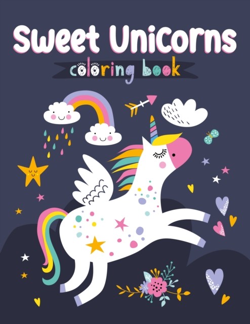 Sweet Unicorns Coloring Book by Clorophyl Editions PAPERBACK 9781641241892
