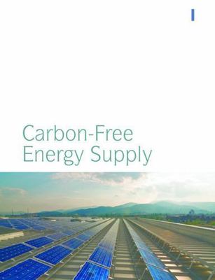 Energy and the New Reality 2 : Carbon-Free Energy Supply by L. D. Danny...