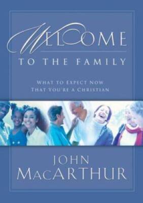 Welcome to the Family: What to Expect Now That You're a Christian - GOOD