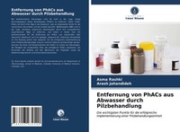 Asma Rashki (U. A.) | Entfernung Von Phacs Aus Abwasser Durch Pilzbehandlung