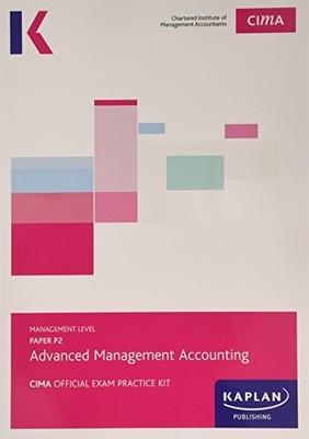CIMA P2 Advanced Management Accounting - Exam Practi...
