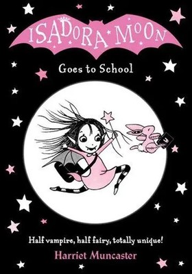 Isadora Moon Goes to School | Harriet Muncaster | Englisch | Taschenbuch | 2016
