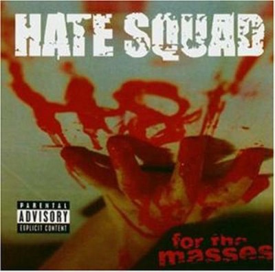 Hate Squad - H8 For The Masses CD #G18680