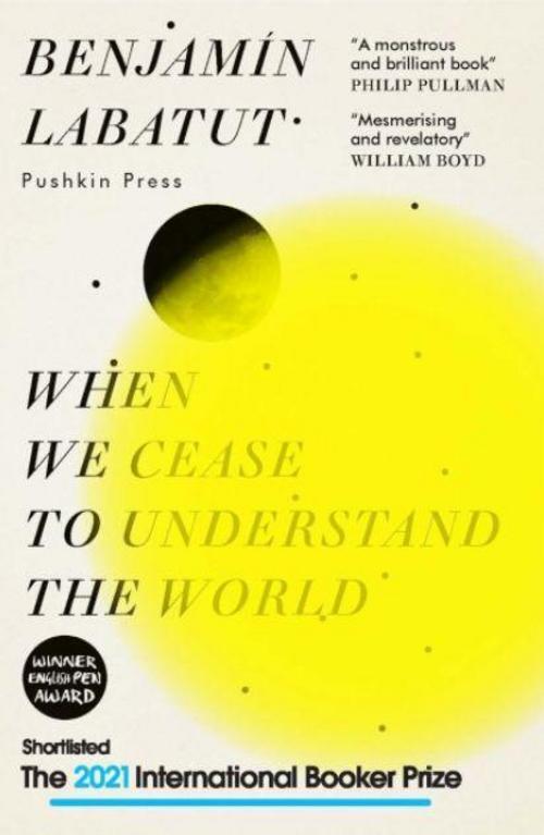 Thumbnail - When We Cease To Understand The World, Benjamin Labatut