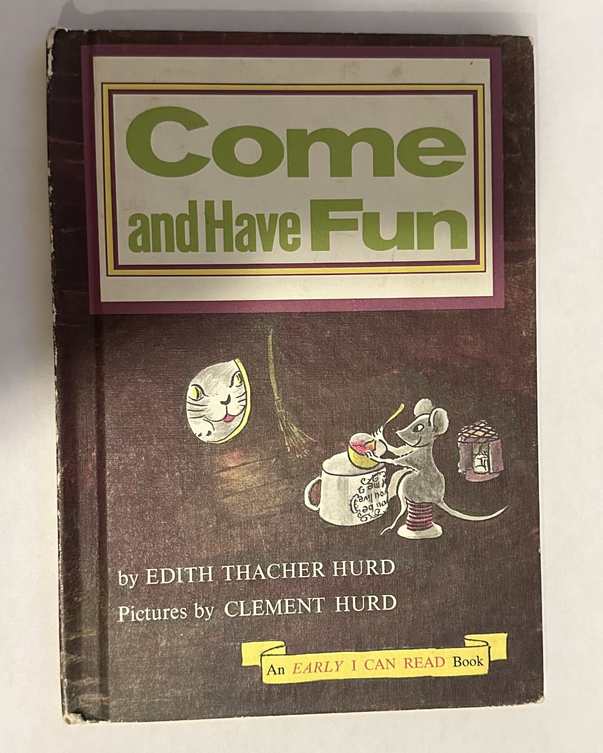 I Can Read! Come and Have Fun Edith Thacher Hurd HC Picture Book Illustrated