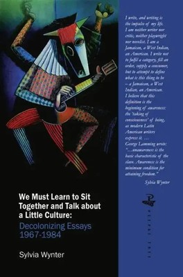 We Must Learn to Sit Down Together and Talk About a Little Culture | Wynter