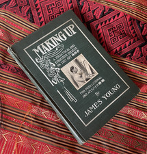 James Young Making Up 1905 First Edition - The Art of Make Up in the Theatre