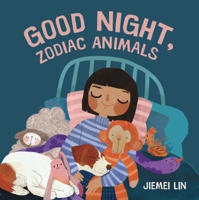 Good Night, Zodiac Animals Board Books Jiemei Lin