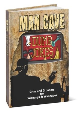 Man Cave Dumb Jokes by Jack Kreismer, Good Book