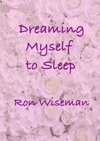 Ronald Wiseman | Dreaming Myself To Sleep | Taschenbuch | Englisch (2018)