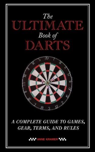 Anne Kramer The Ultimate Book of Darts (Tascabile)