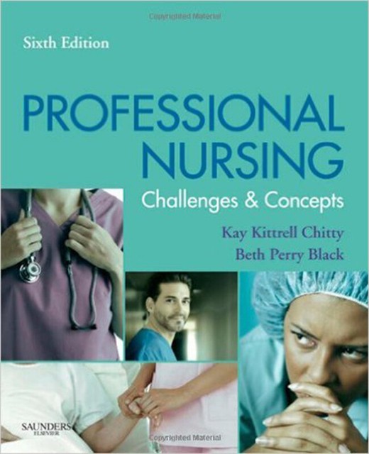 Professional Nursing Concepts and Challenges by Beth Perry Black and