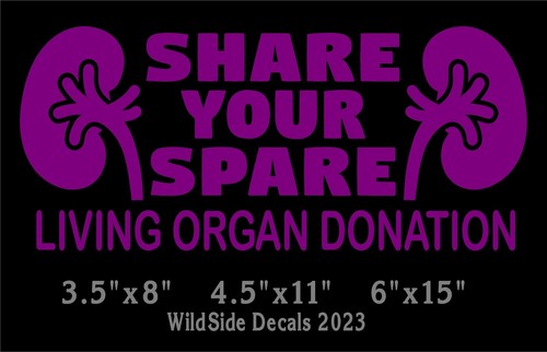Share Your Spare Decal Living Kidney Donation Vinyl Car Truck Laptop Sticker - Picture 5 of 8