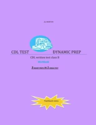 Cdl Test Dynamic Prep: Cdl Written Test Class B