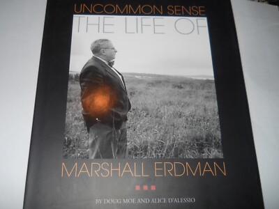 Uncommon Sense: The Life of Marshall Erdman. Like New 2003 Hardcover