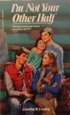 I'm Not Your Other Half