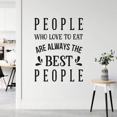 Wandtattoo Menschen, die gerne essen, sind immer die besten Menschen