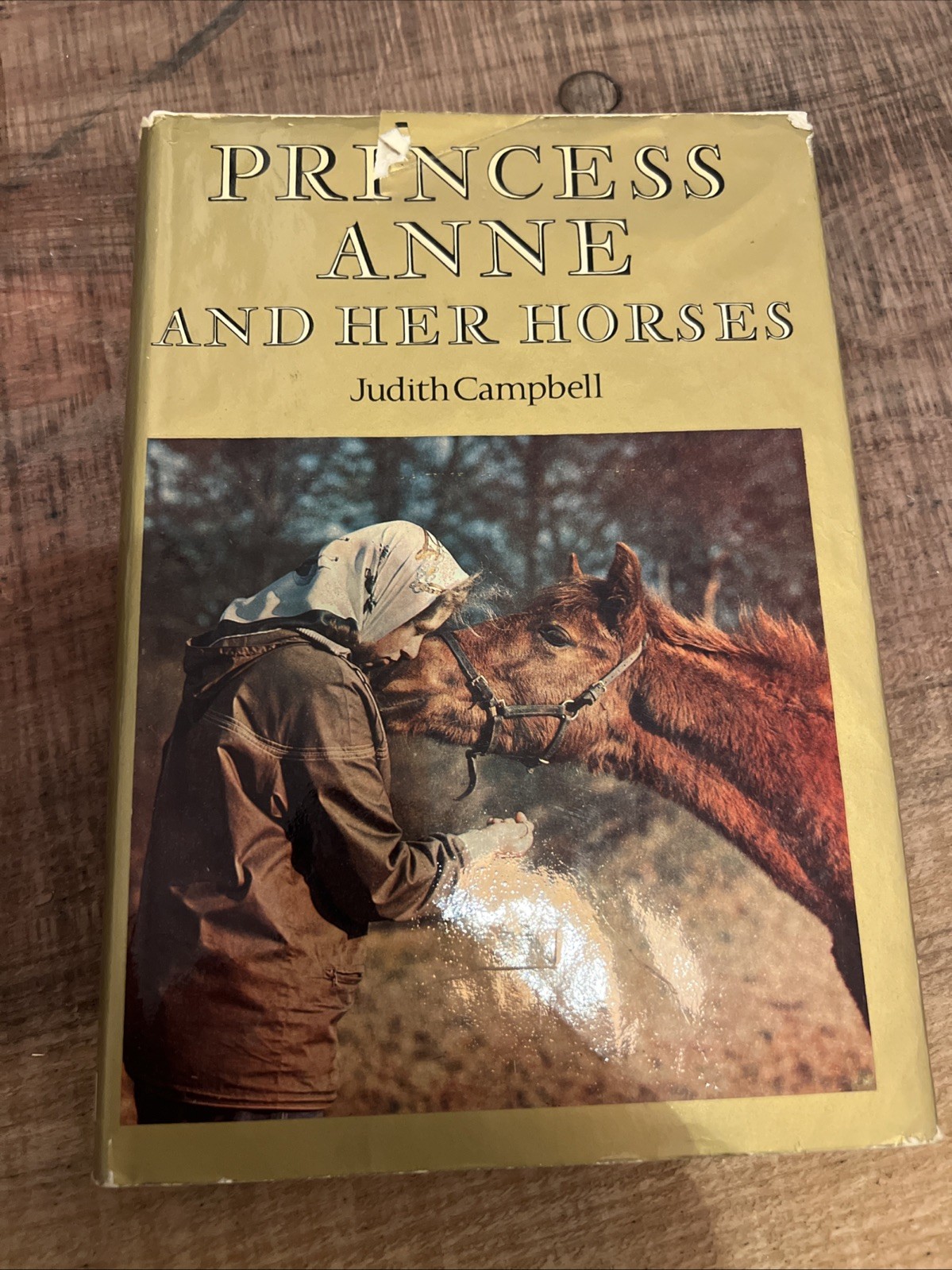 Princess Anne and Her Horses-Judith Campbell - Hardback