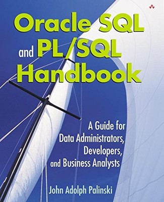 Oracle SQL and PL/SQL Handbook: A Guide for Data Administrators,