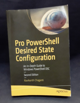 Pro PowerShell Desired State Configuration Chaganti  Apress  2018 PB BN 250611