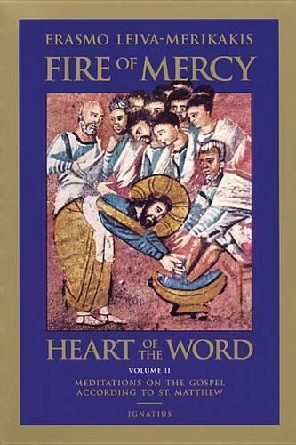 Erasmo Leiva-Merikakis Fire of Mercy, Heart of the Word (Tascabile)