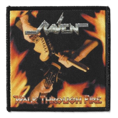RAVEN - WALK THROUGH FIRE -- PATCH/AUFNÄHER -- HEAVY METAL