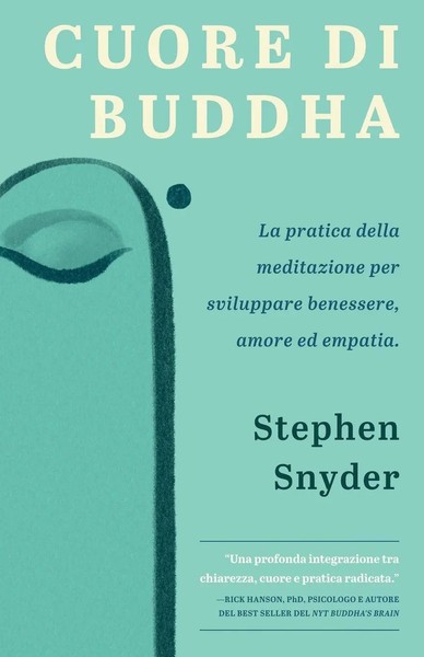 Cuore Di Buddha Stephen Snyder Taschenbuch Italienisch 2023 Buddhas Heart Press-image