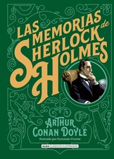 Las memorias de Sherlock Holmes by Arthur Conan Doyle