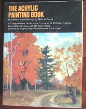 THE ACRYLIC PAINTING BOOK By Wendon Blake & Rudy De Reyna - Hardcover **Mint**