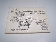 Mold Making for the Original Doll The BulFrogg Method Ralph Mary Gonzales 1989