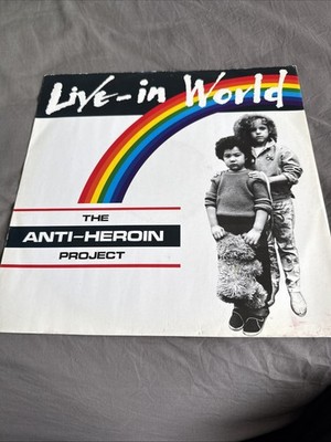 The Anti-Heroin Project - It's A Live-In World