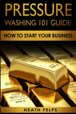 #ad Pressure Washing 101 Guide:: How To Start Your Business $10.78