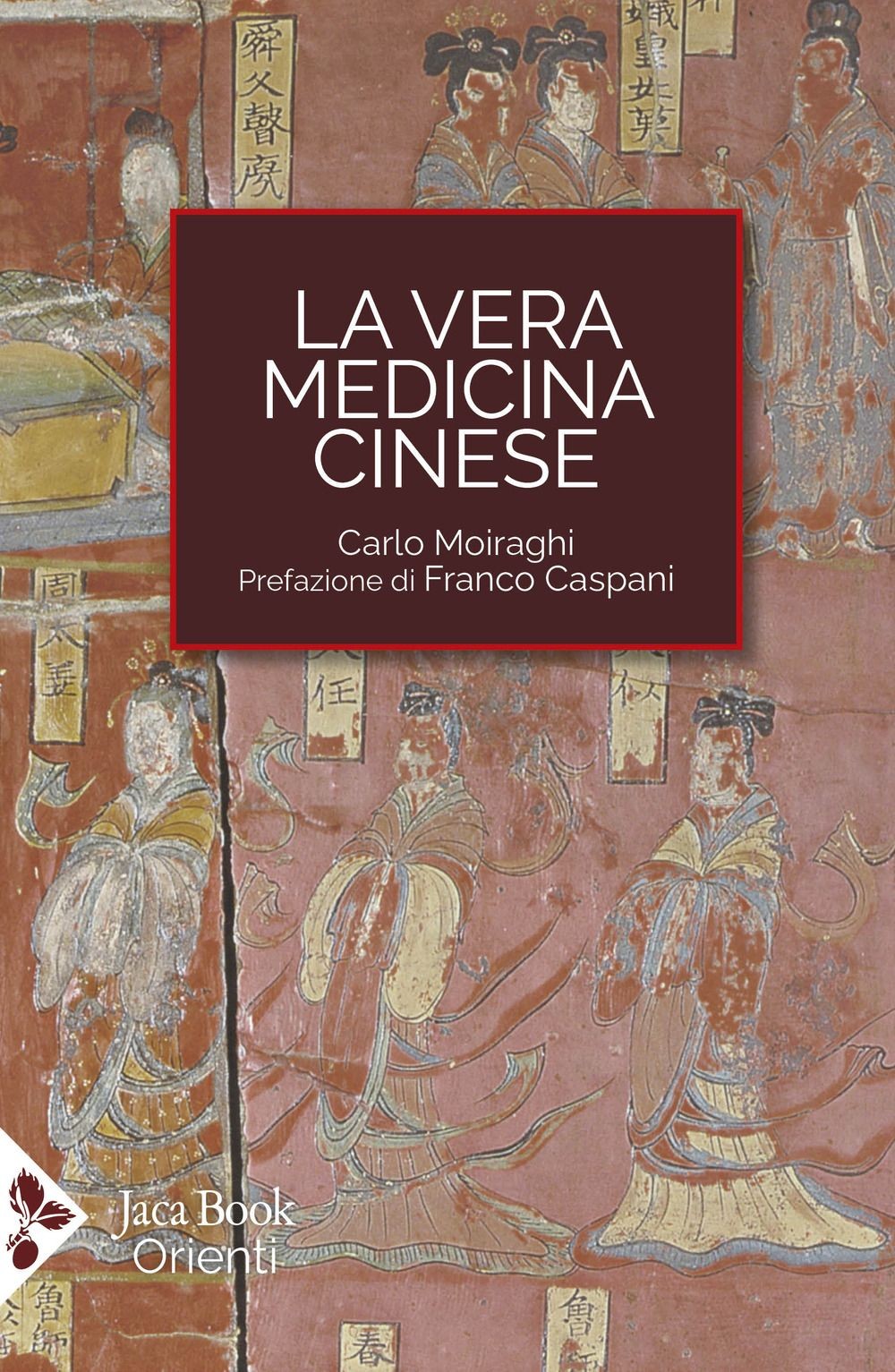 Libri Carlo Moiraghi - La Vera Medicina Cinese