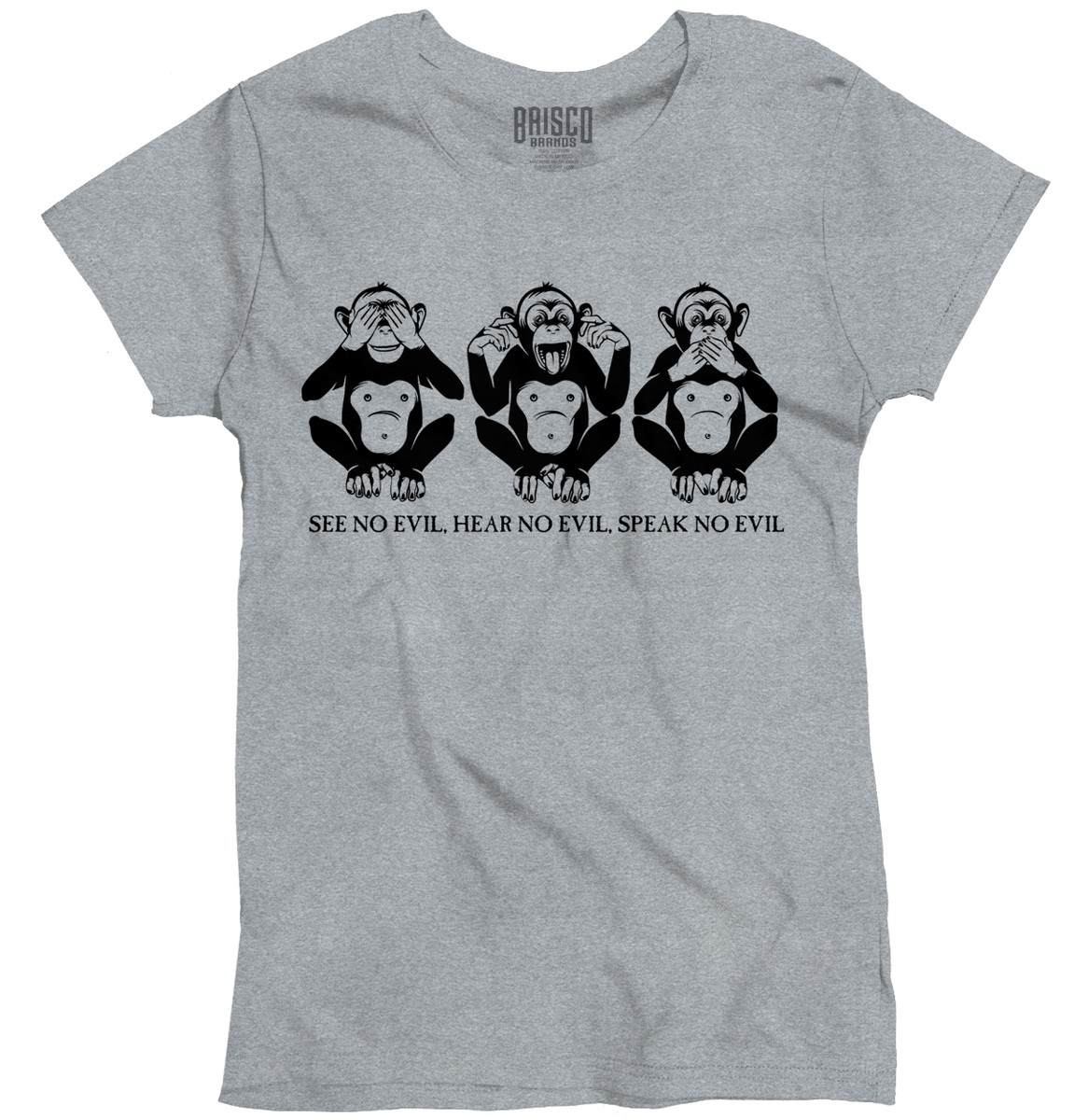 Wise Monkeys See Hear Speak No Evil Saying Womens Top Junior
