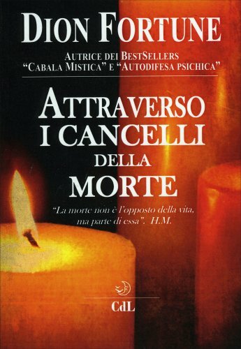 Libri Dion Fortune - Attraverso I Cancelli Della Morte - Immagine 4