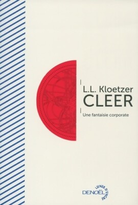 Cleer. Une fantaisie corporate - L.L. Kloetzer - V322417