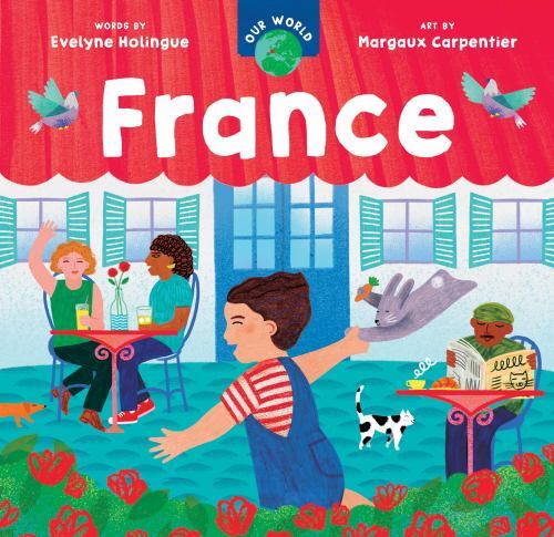 Our World: France by Evelyne Holingue (2022, Children's Board Books)