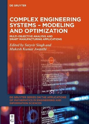 Complex Engineering Systems - Modeling and Optimization: Multi-Objective Analysi