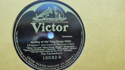 The Troubadours 78rpm 10-inch Single Victor Records #19082 Medley of Old Time